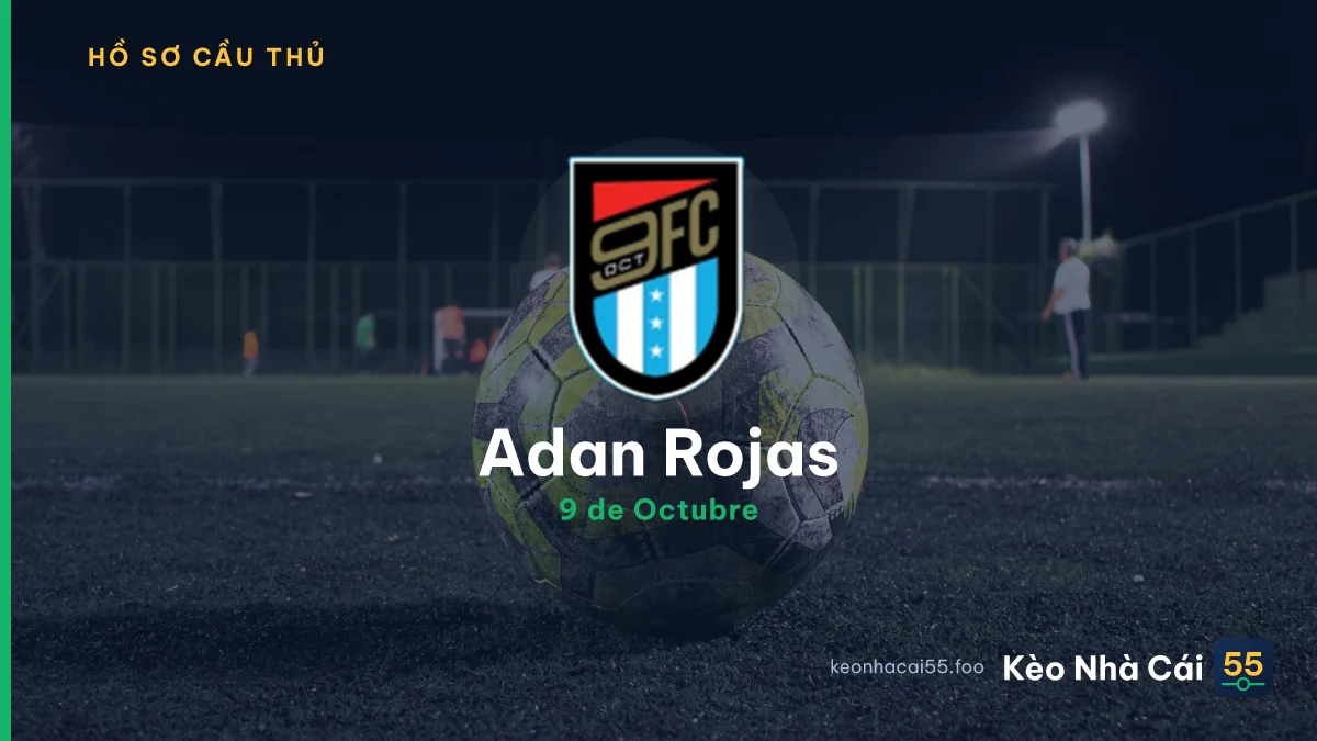 Adan Rojas — 9 de Octubre