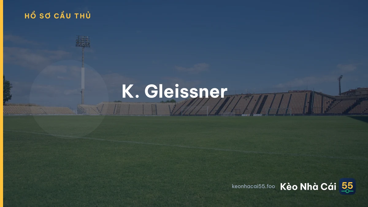 K. Gleissner