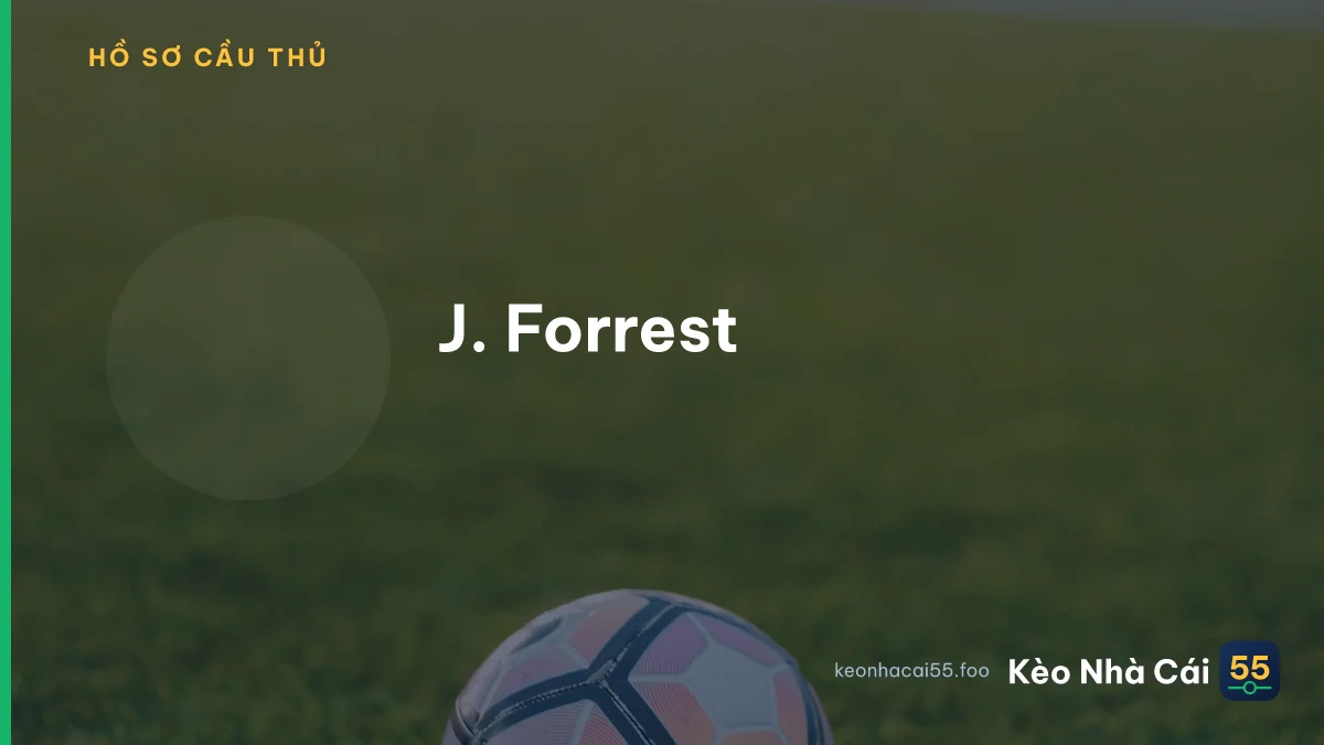 J. Forrest