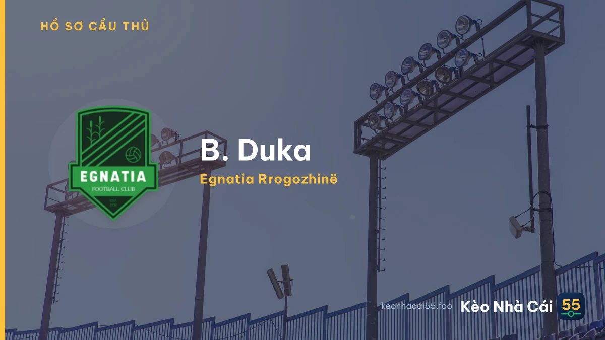 B. Duka — Egnatia Rrogozhinë