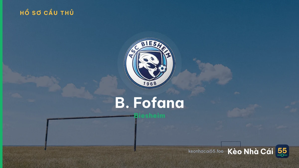 B. Fofana — Biesheim