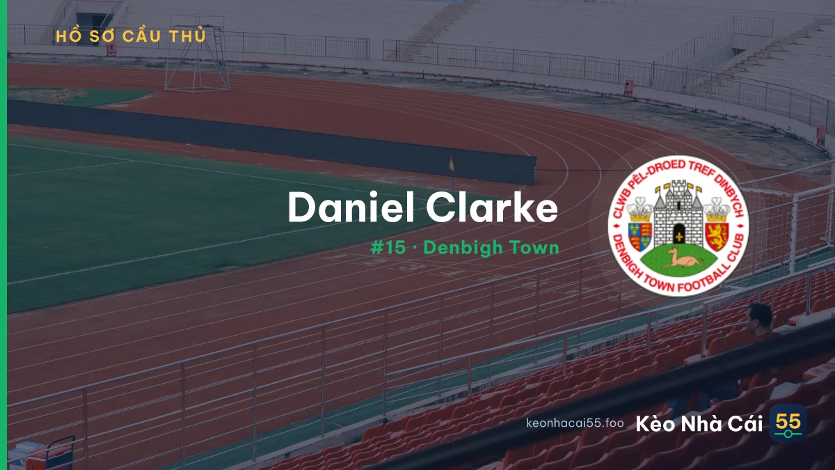 Daniel Clarke — Denbigh Town
