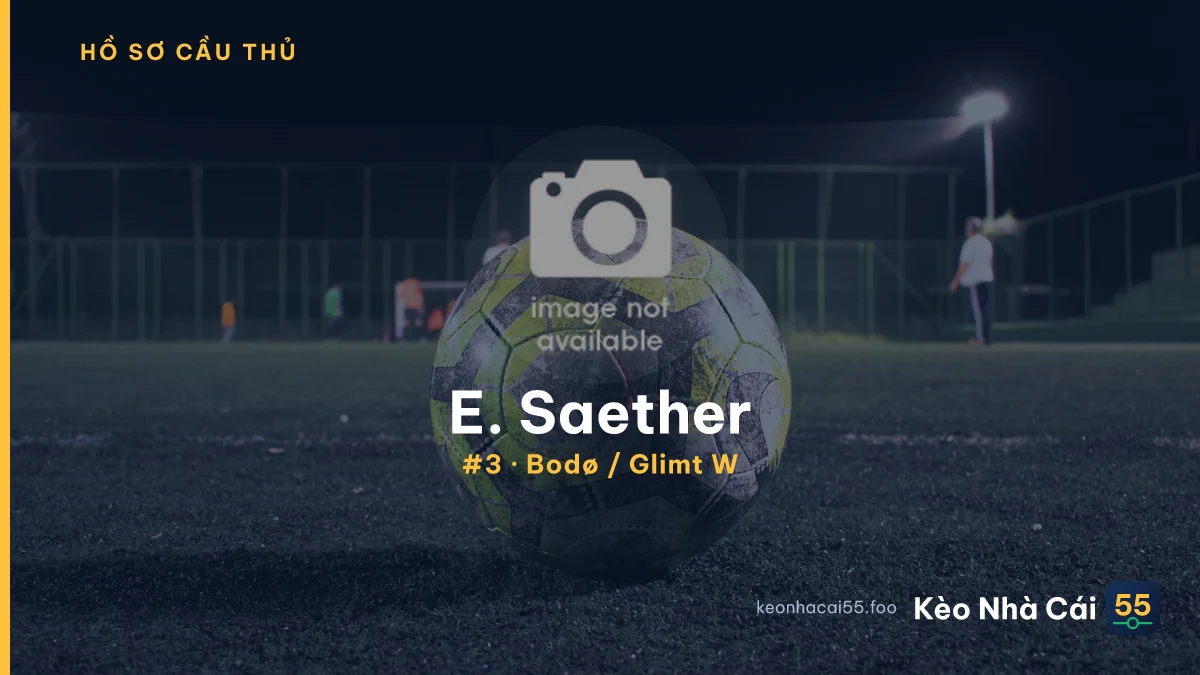 E. Saether — Bodø / Glimt W