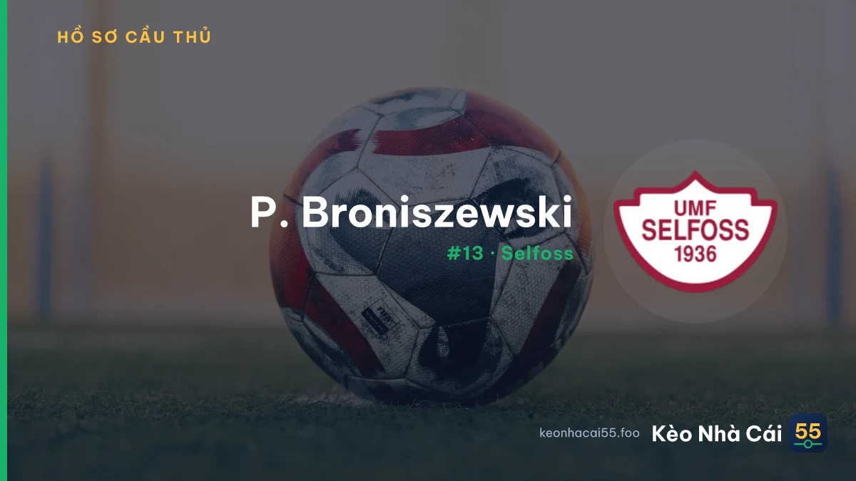 P. Broniszewski — Selfoss