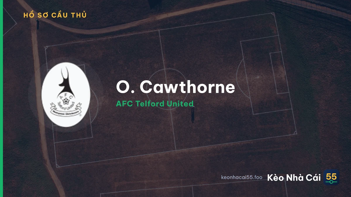 O. Cawthorne — AFC Telford United