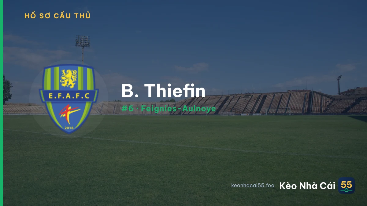 B. Thiefin — Feignies-Aulnoye