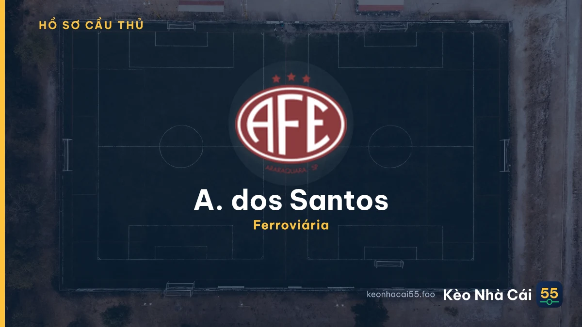 A. dos Santos — Ferroviária