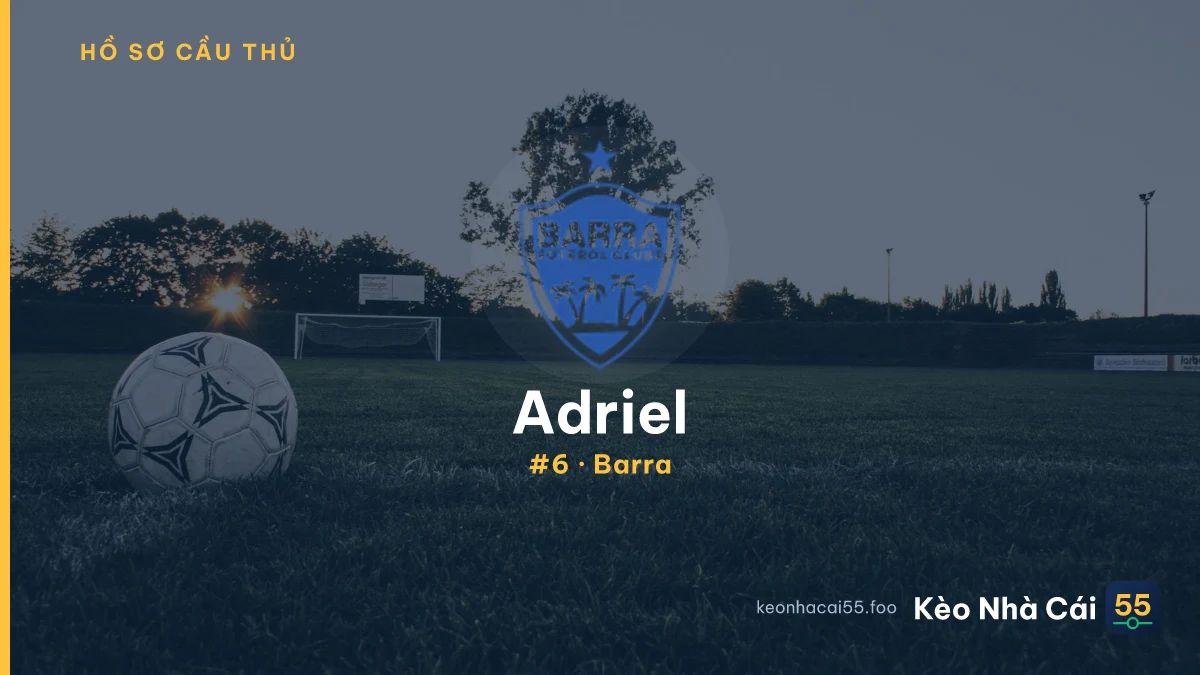 Adriel — Barra