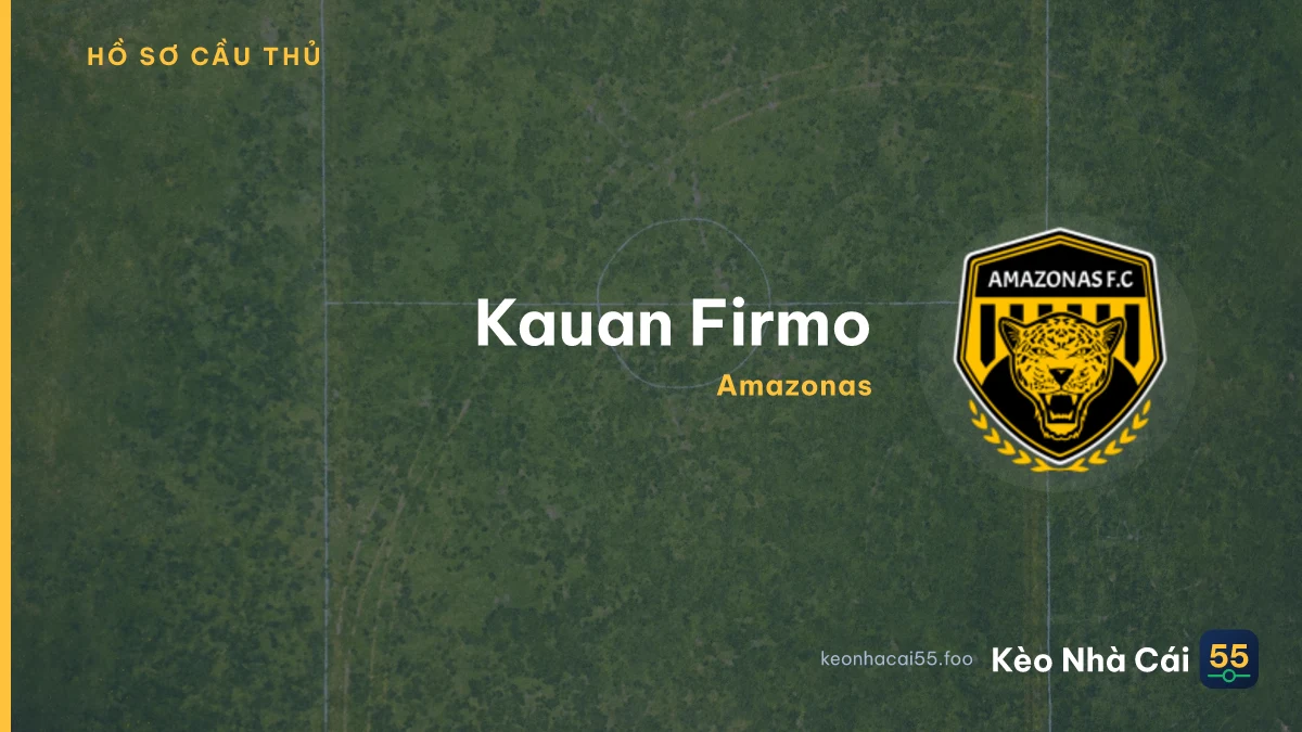 Kauan Firmo — Amazonas