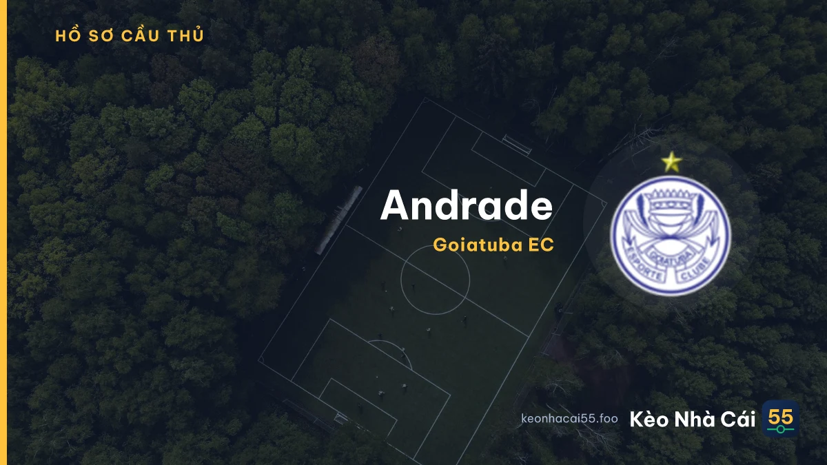 Andrade — Goiatuba EC