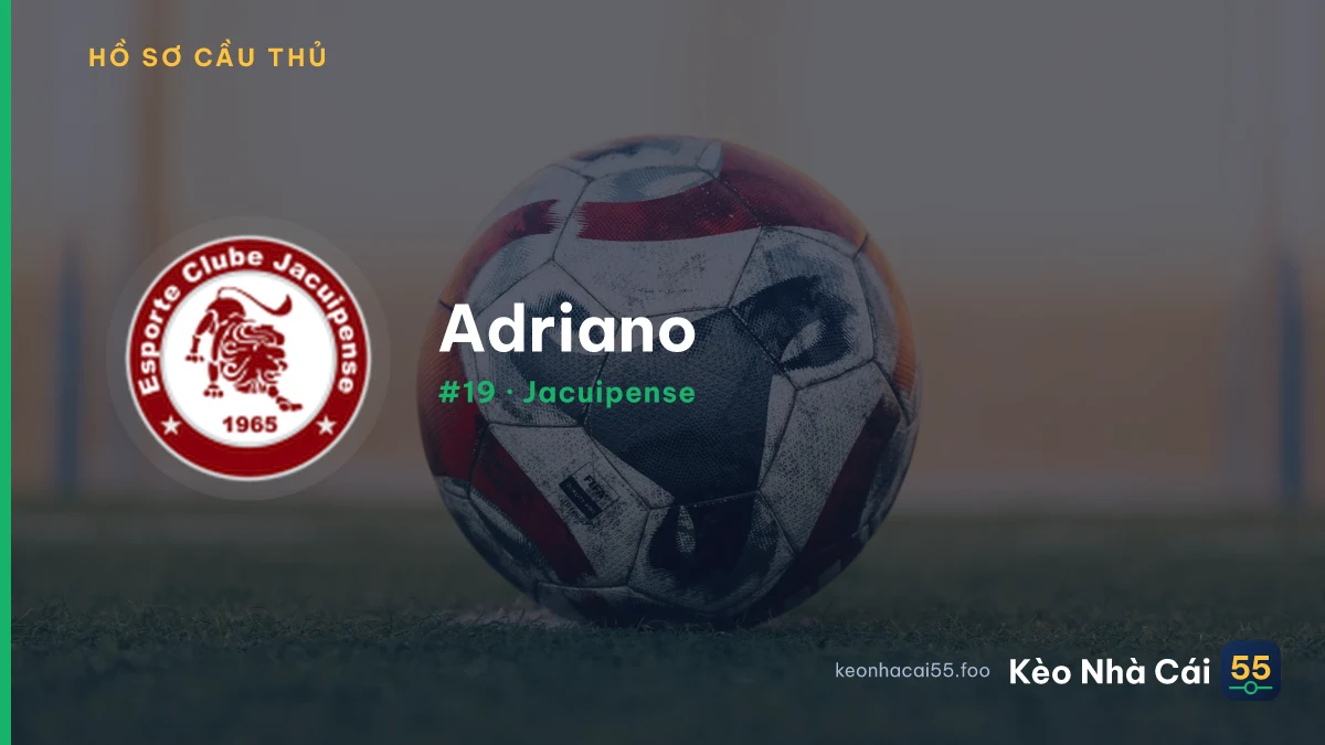 Adriano — Jacuipense