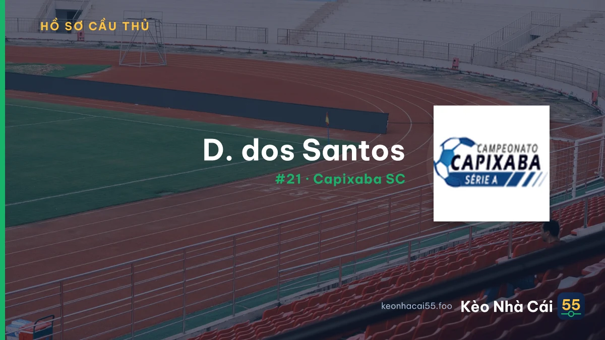 D. dos Santos — Capixaba SC