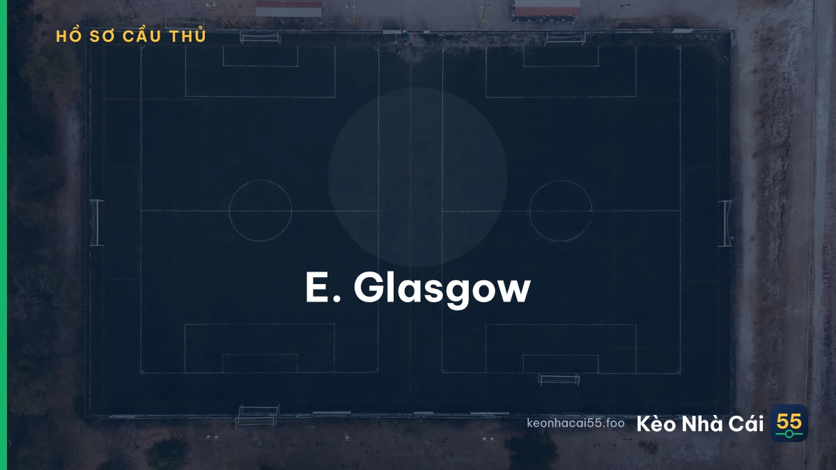 E. Glasgow