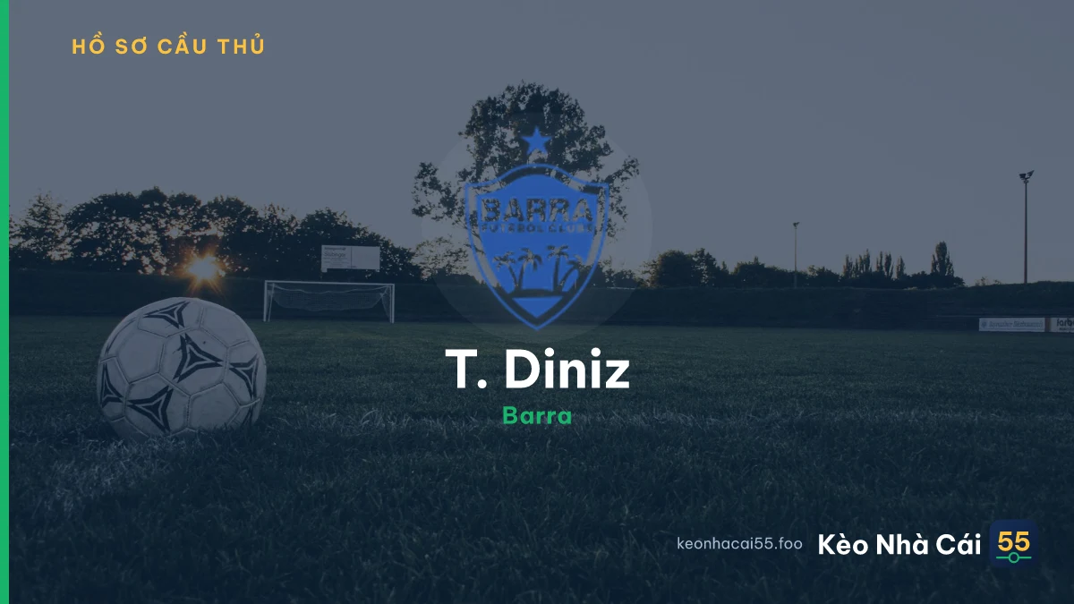 T. Diniz — Barra