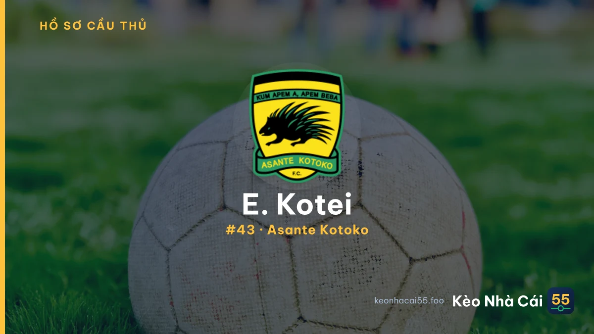 E. Kotei — Asante Kotoko