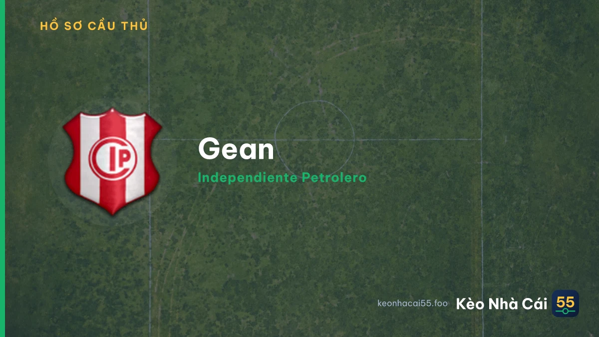 Gean — Independiente Petrolero