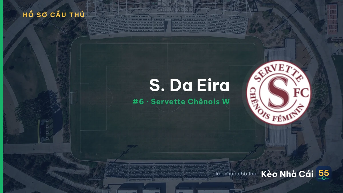 S. Da Eira — Servette Chênois W