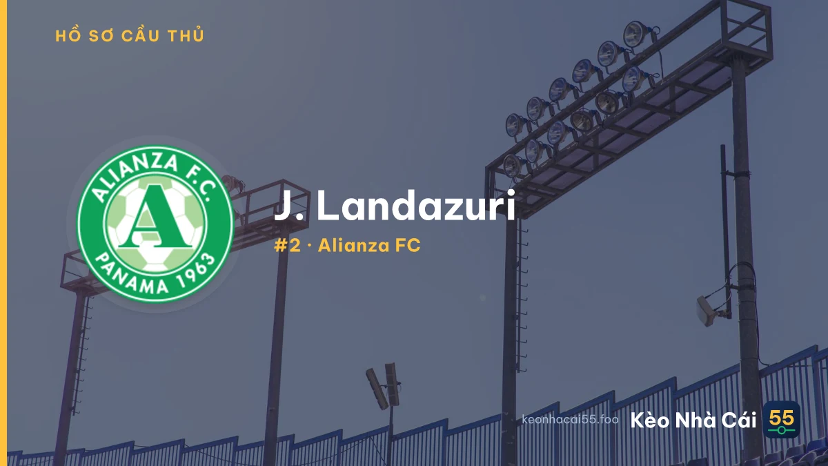 J. Landazuri — Alianza FC