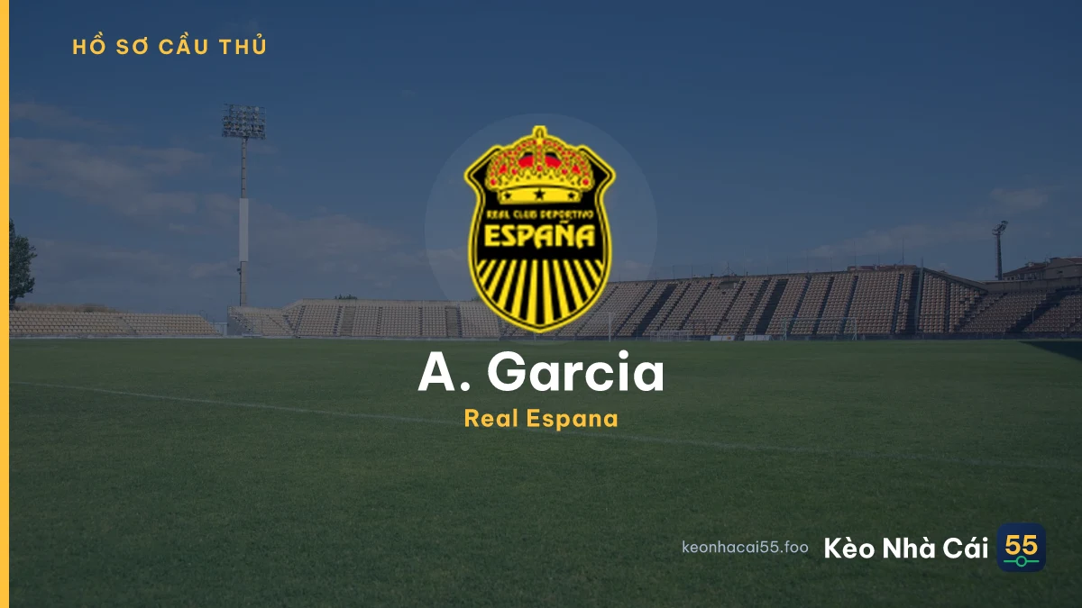 A. Garcia — Real Espana