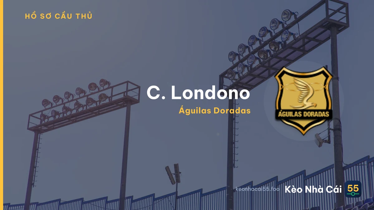 C. Londono — Águilas Doradas