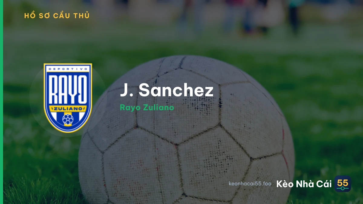 J. Sanchez — Rayo Zuliano