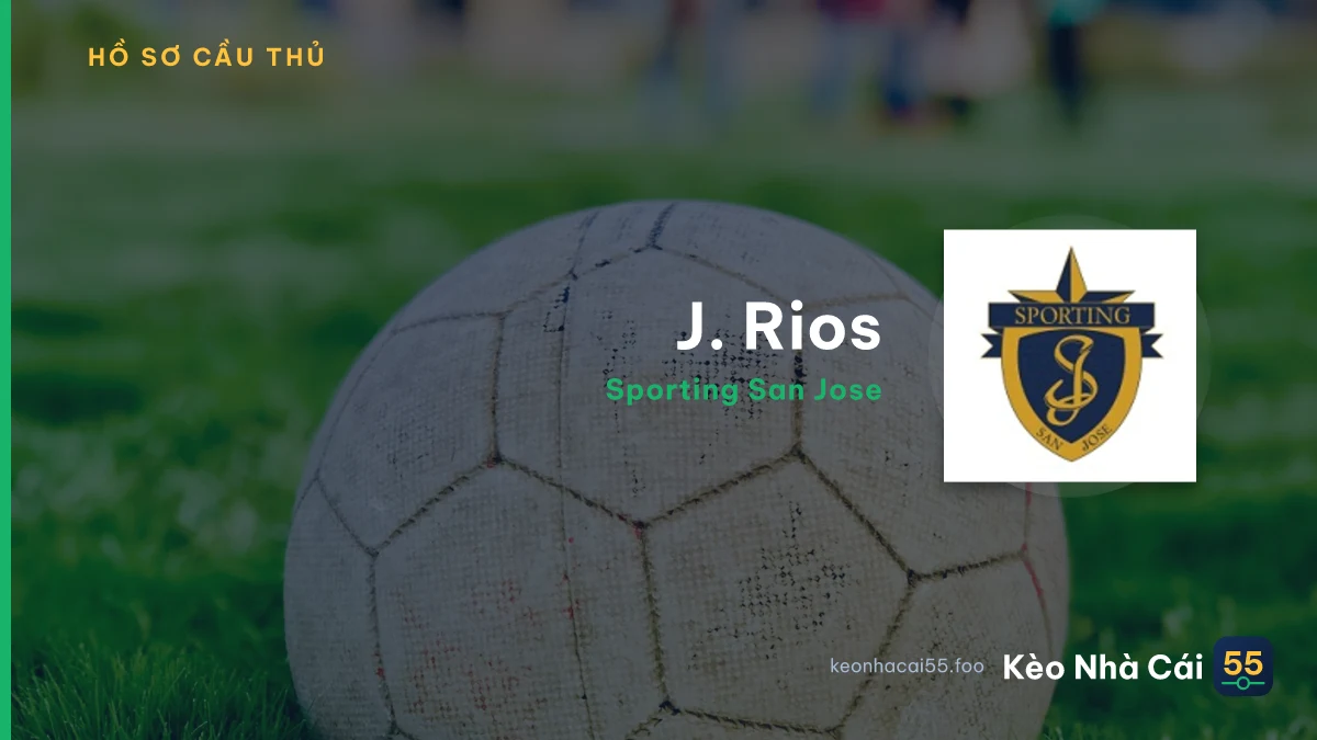 J. Rios — Sporting San Jose