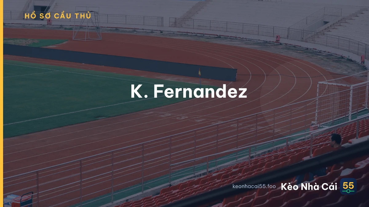 K. Fernandez