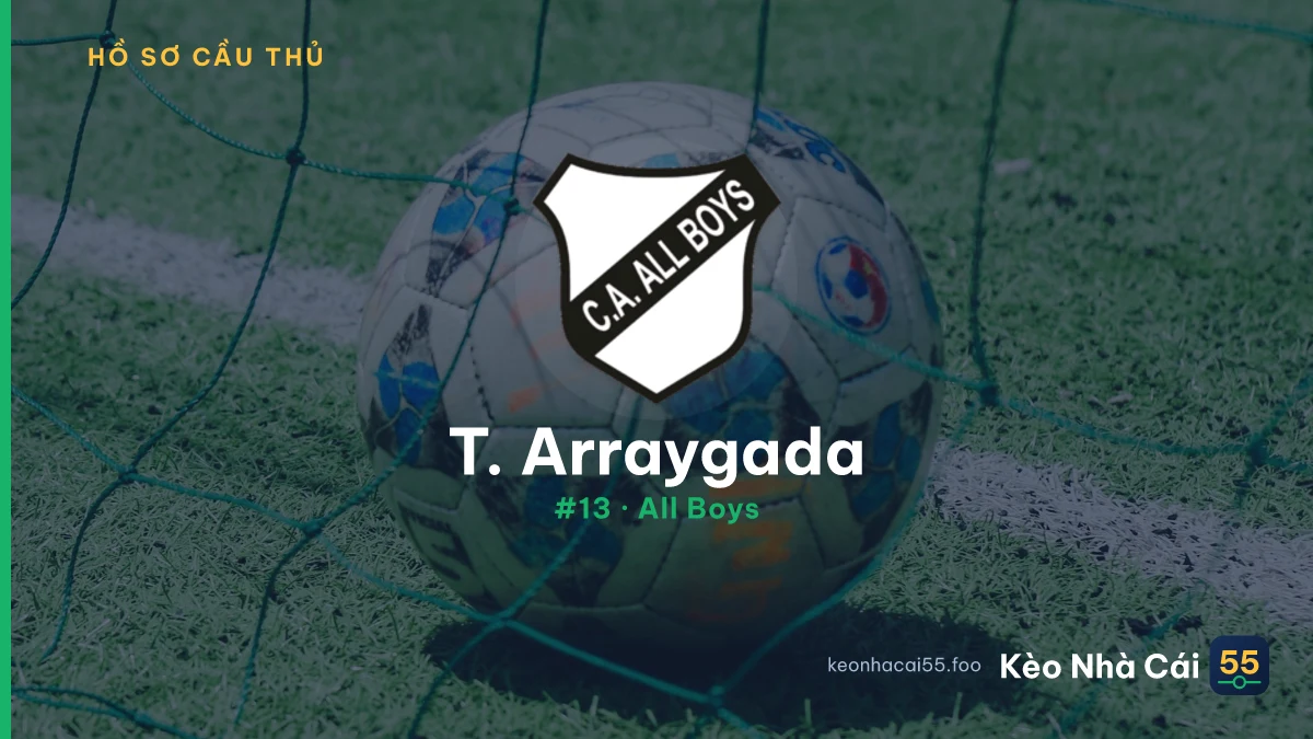 T. Arraygada — All Boys