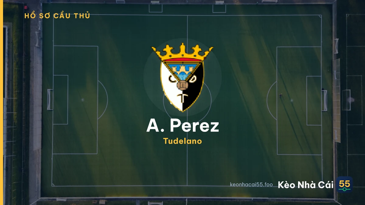 A. Perez — Tudelano