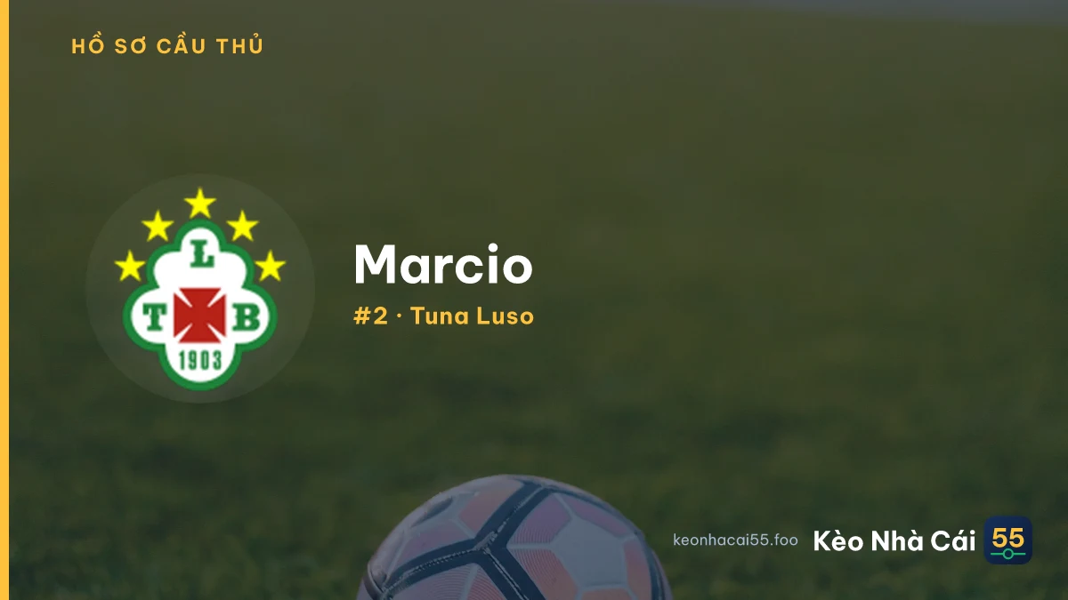 Marcio — Tuna Luso