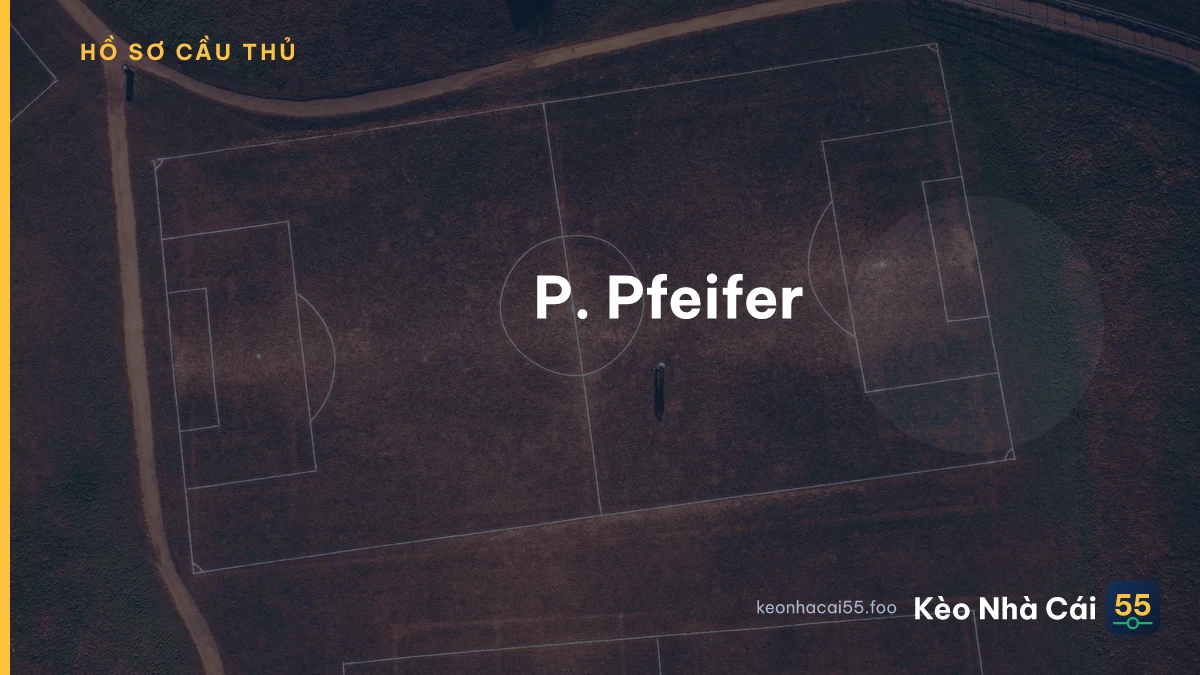 P. Pfeifer