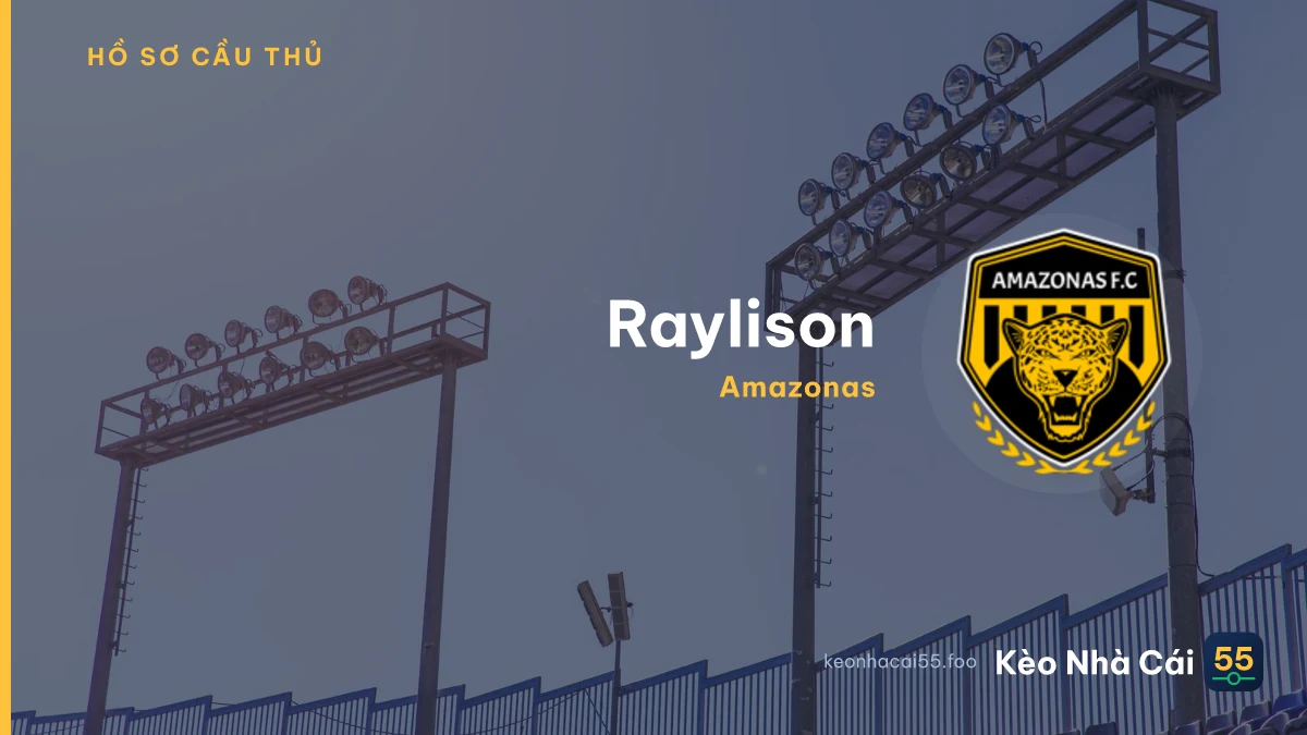 Raylison — Amazonas