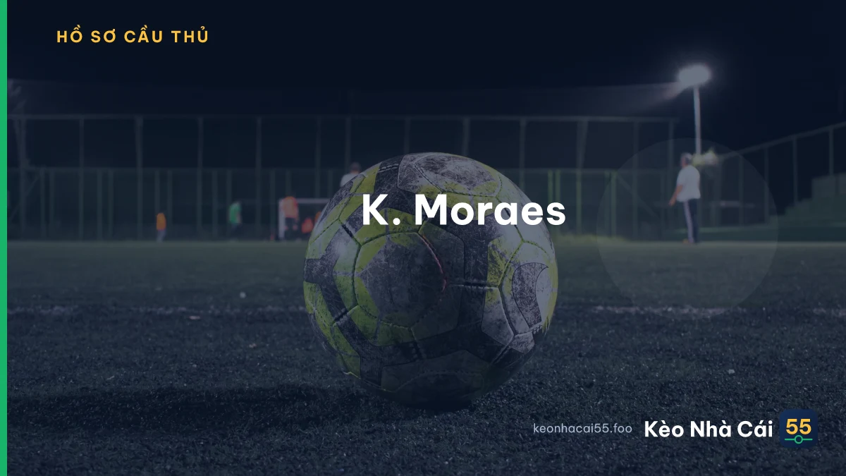 K. Moraes