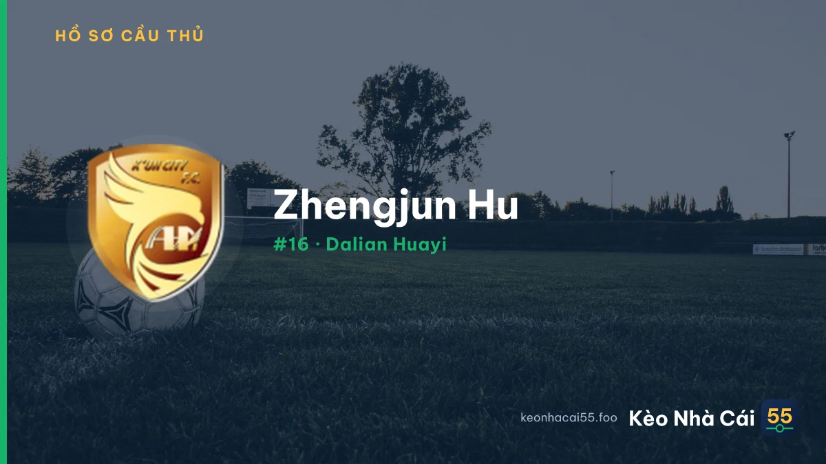Zhengjun Hu — Dalian Huayi