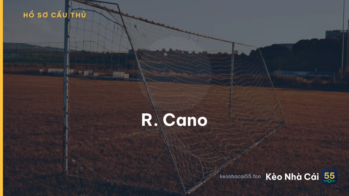 R. Cano