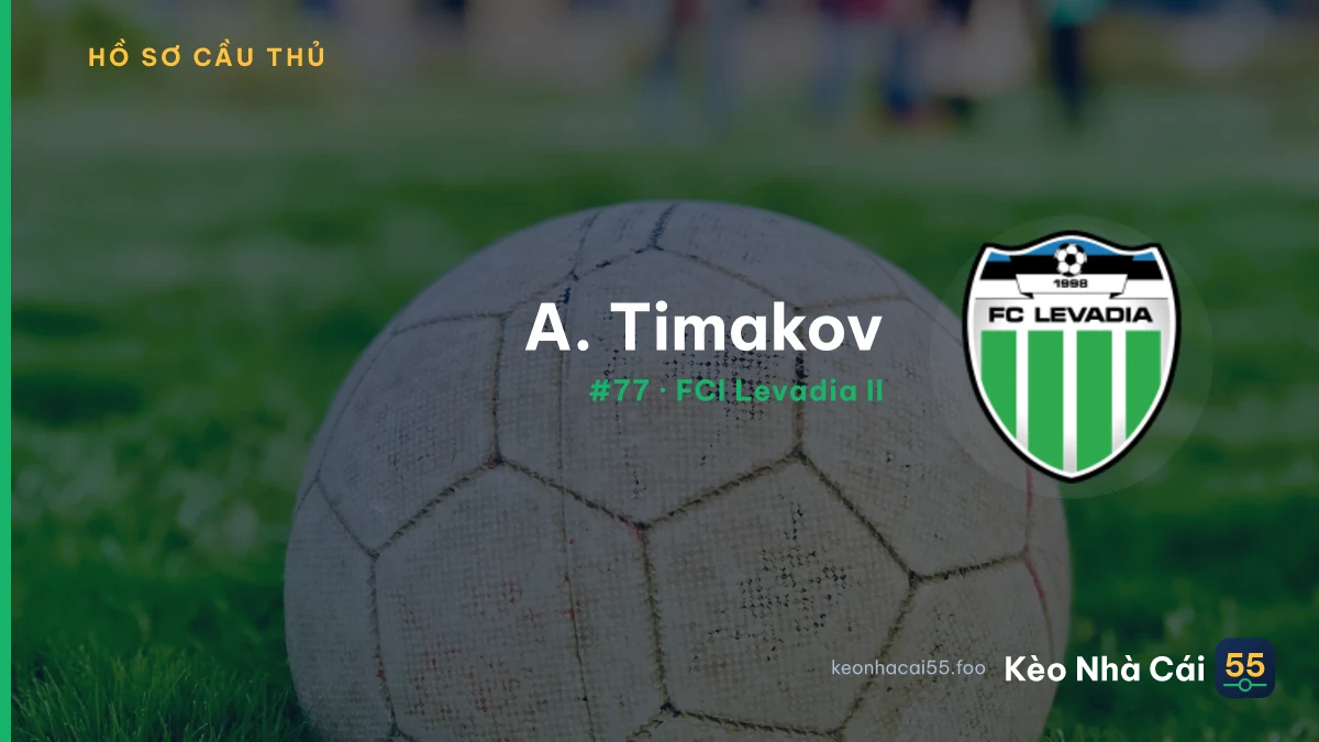 A. Timakov — FCI Levadia II