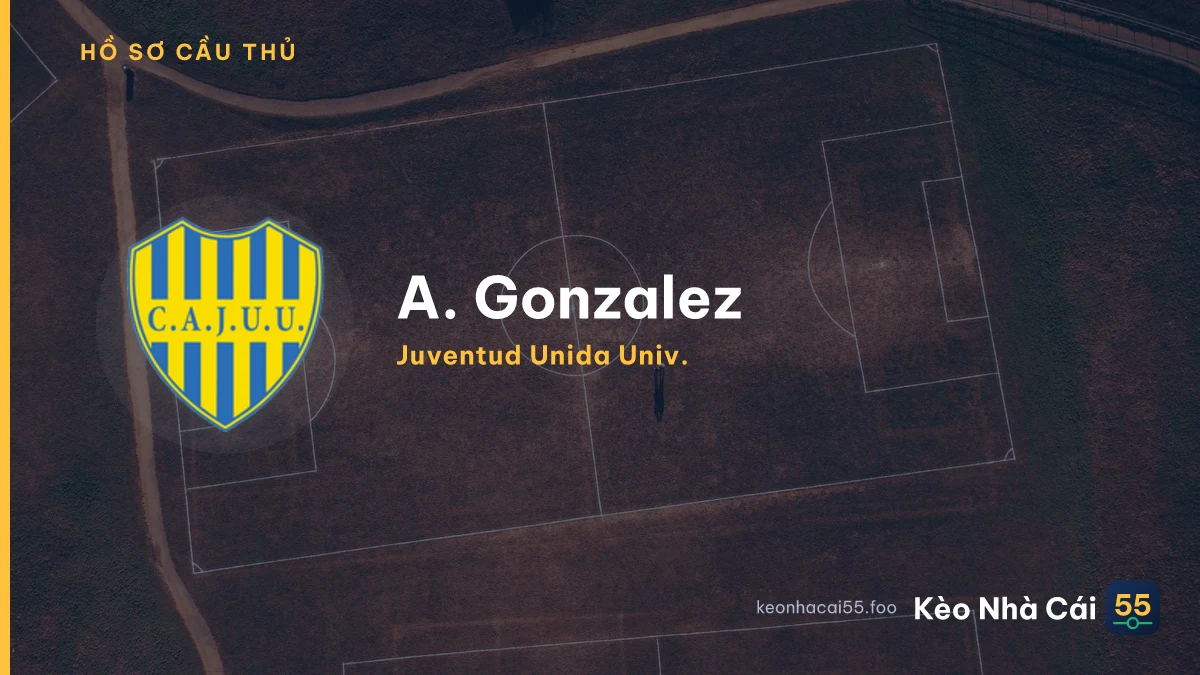 A. Gonzalez — Juventud Unida Univ.