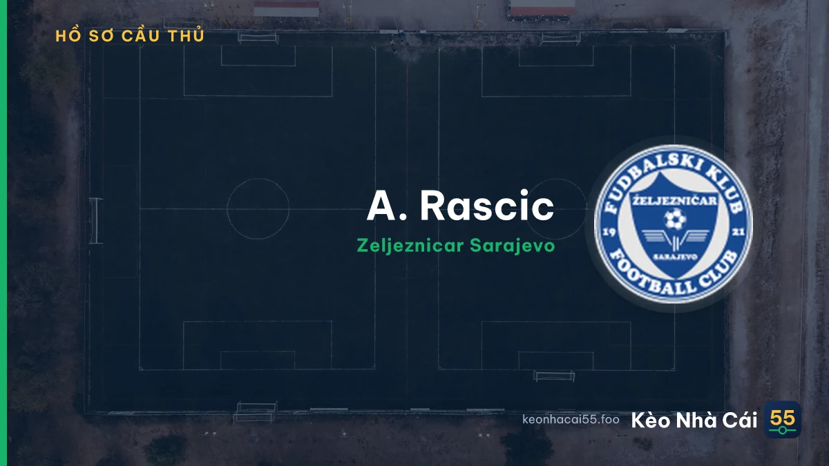 A. Rascic — Zeljeznicar Sarajevo