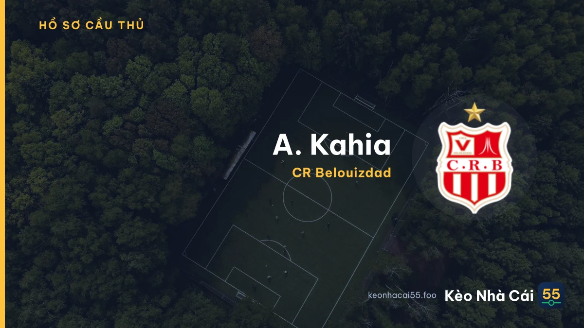 A. Kahia