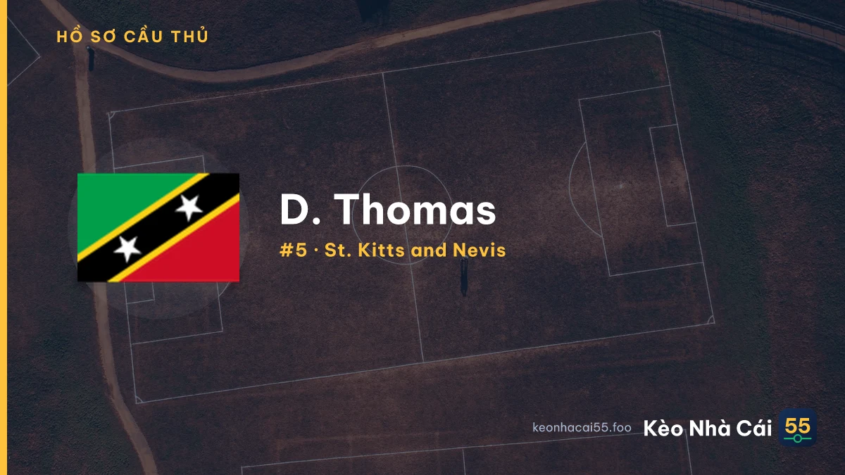 D. Thomas — St. Kitts and Nevis