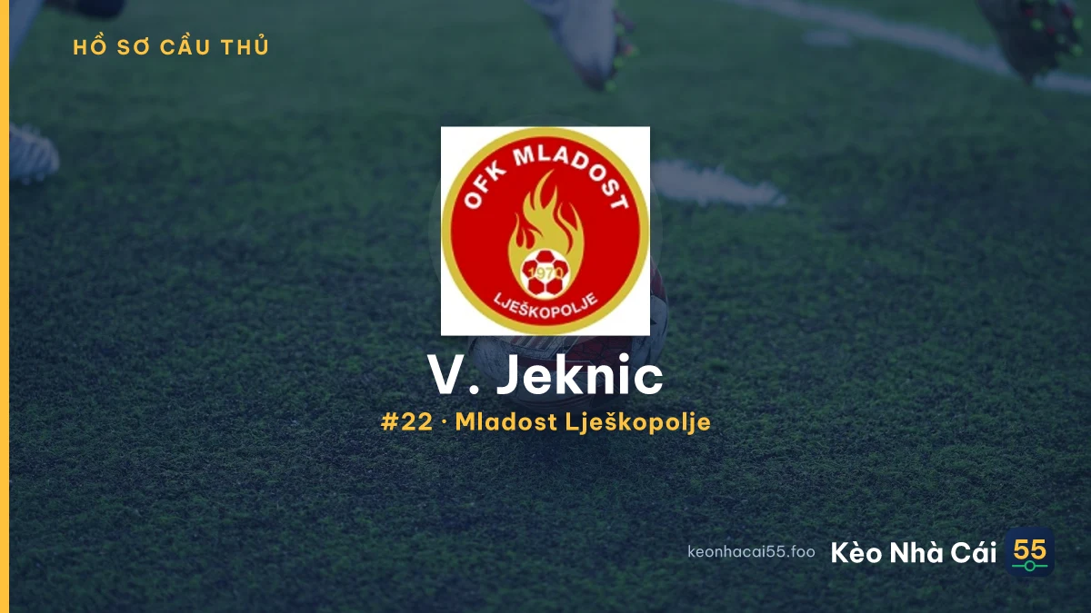 V. Jeknic — Mladost Lješkopolje