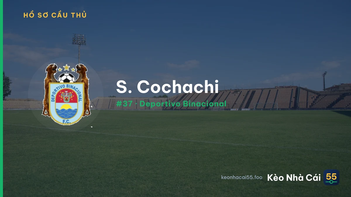 S. Cochachi — Deportivo Binacional