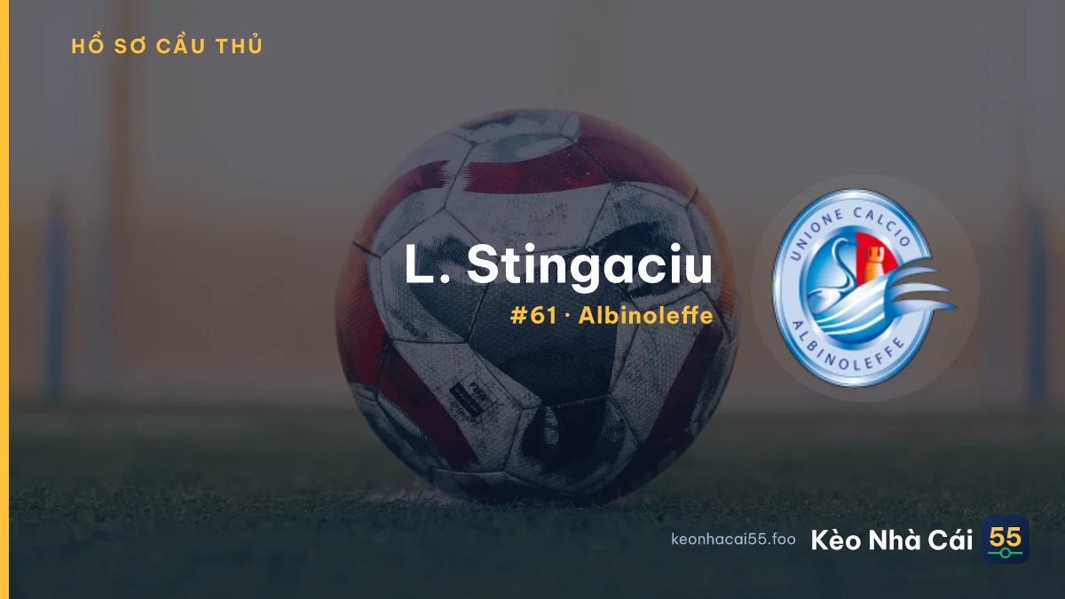 L. Stingaciu — Albinoleffe