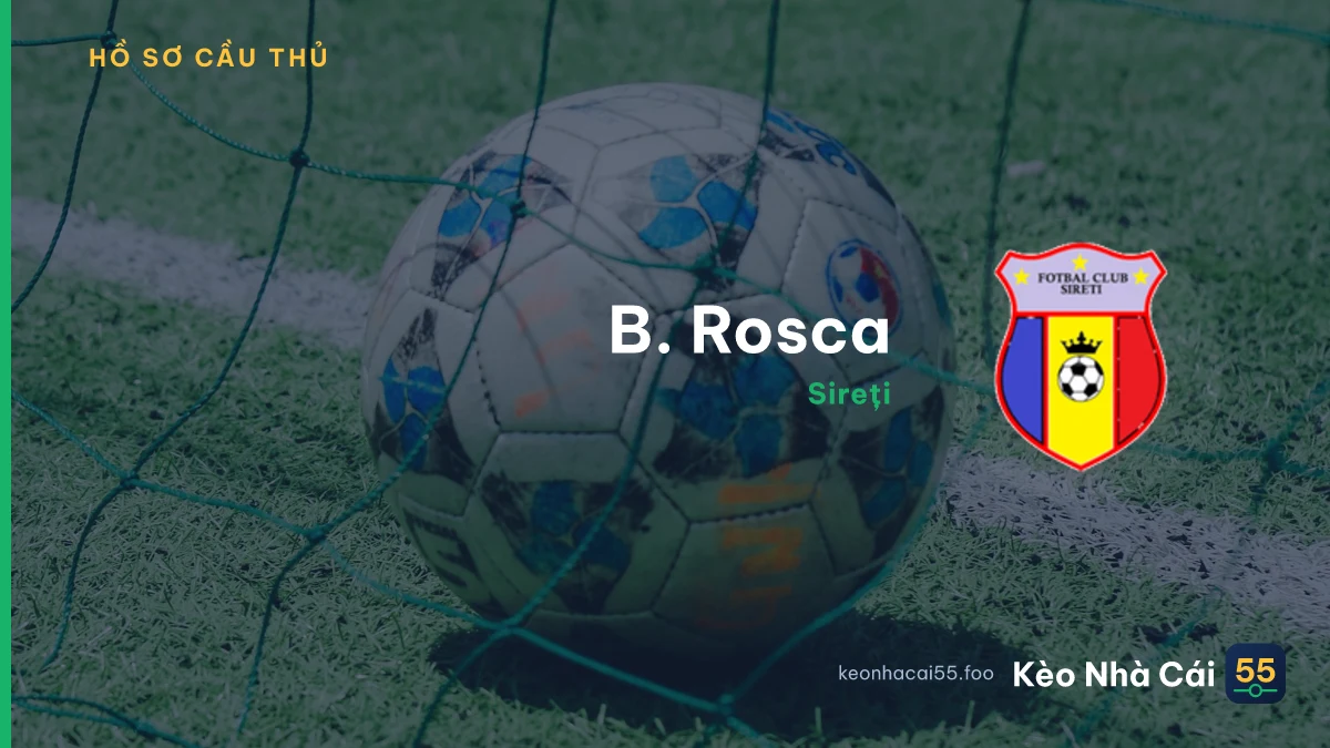B. Rosca — Sireți