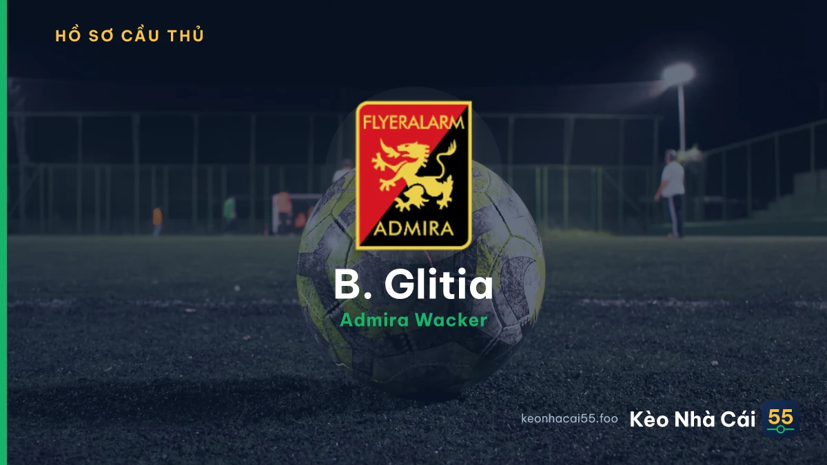 B. Glitia — Admira Wacker