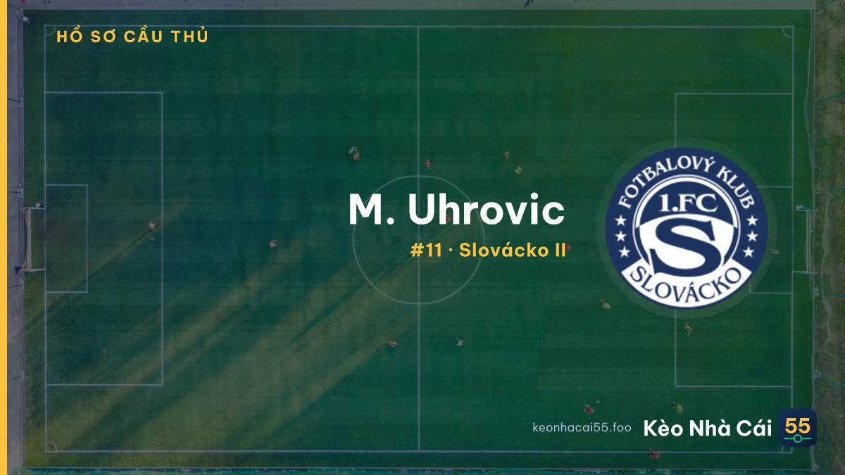 M. Uhrovic — Slovácko II