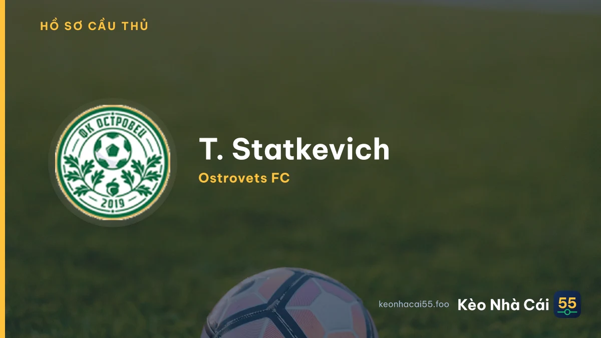 T. Statkevich — Ostrovets FC