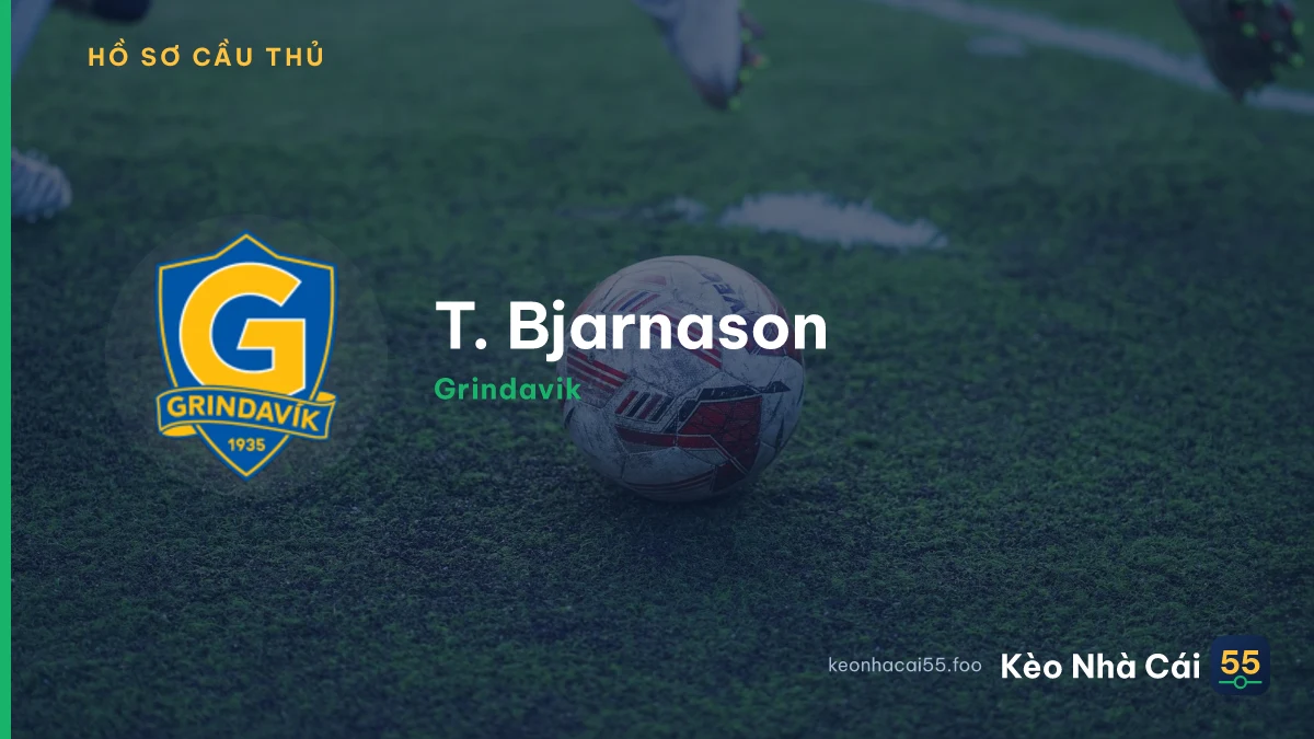 T. Bjarnason — Grindavik
