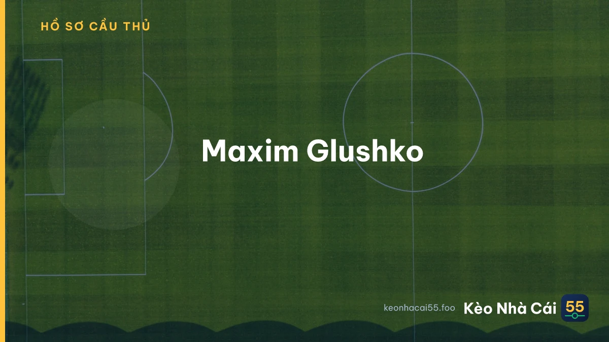 Maxim Glushko