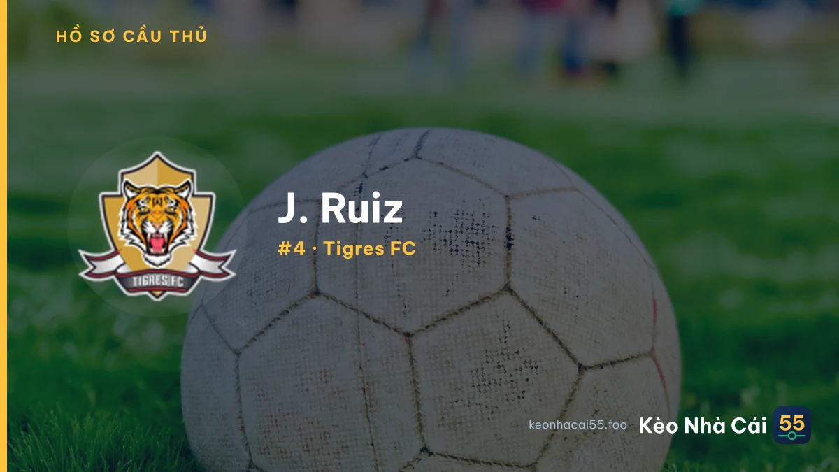 J. Ruiz — Tigres FC
